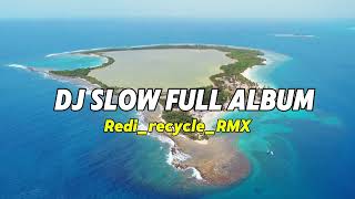 Enak Buat Santai !!! DJ SLOW FULL ALBUM REMIX TERBARU 2024