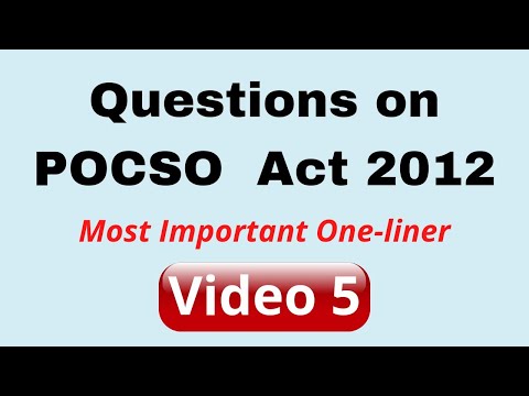 Questions/Answers/POCSO Act 2012/One-liner Questions/ Video 5th