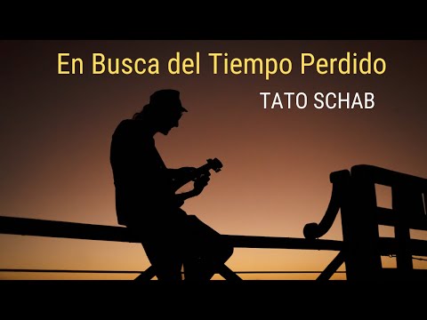 Tato Schab - En Busca del Tiempo Perdido (Official Video)