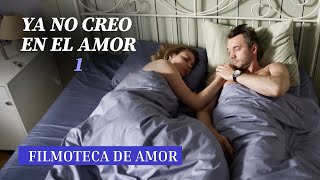 EL TRIÁNGULO AMOROSO MÁS MEMORABLE DE LA HISTORIA DE LOS MELODRAMAS | Ya no creo en el amor PARTE 1