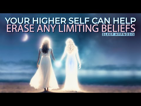 Sleep Hypnosis: Your Higher Self Assists with Letting Go of Limiting Beliefs