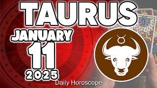 𝐓𝐚𝐮𝐫𝐮𝐬 ♉ 💸YOU GET A SIGNIFICANT SUM OF MONEY🤑 Horoscope for today JANUARY 11 2025 🔮 #horoscope #new