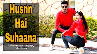 Husnn Hai Suhaana New | Dance/Wedding Special | Kamlesh Meena Choreography ft.Joyti Parmar |