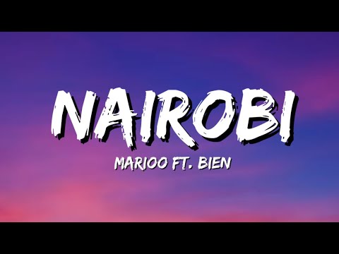 Marioo Ft. Bien - Nairobi (Lyrics)