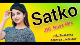 🛑2025 New JBL Dhamaka!!Satko🚨!! Sharma Music!! Full Bass Mix