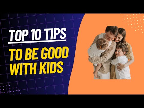 Top 10 Tips to be Good with Kids #top10 #parenting #parentingadvice #goodtoknow #doyouknow #facts