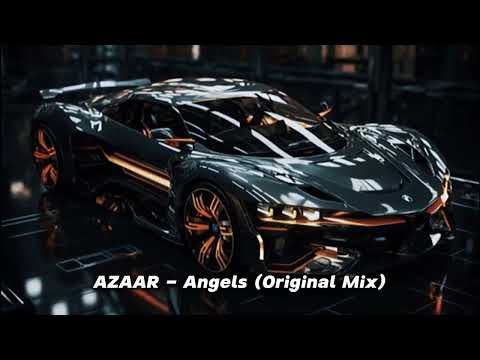 AZAAR   Angels Original Mix