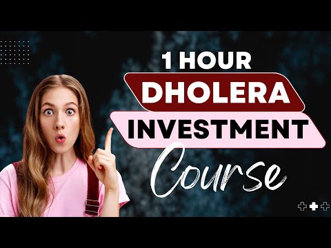 Dholera SIR: The Ultimate Investment Crash Course (1 Hour Deep Dive)