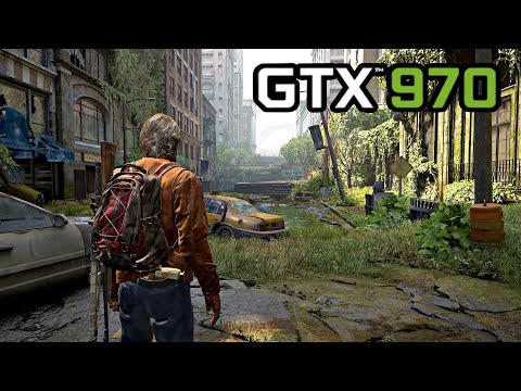 The last of us part 1 GTX 970 4gb performance teste