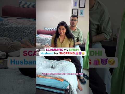 Scamming 💰Sindhi Husband for Shopping 🛍️ 🤣 #ytshorts #Shorts