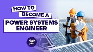 How to become a Power Systems Engineer