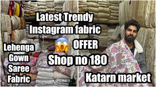 Instagram Latest trendy fabric Lehenga gown saree fabric shop no 180 Katarn market Delhi Mangolpuri