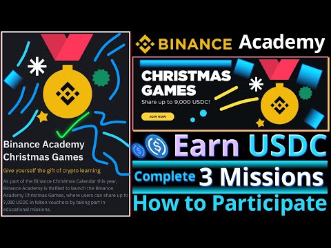 Binance Academy Christmas Games || Earn Free USDC Reward || How to Complete 3 Missions