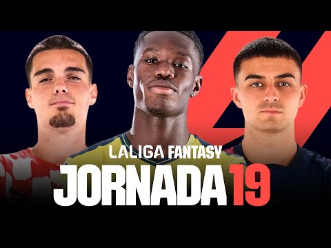 JORNADA 19: ANÁLISIS FANTASY | 11 PROBABLES y RECOMENDACIONES