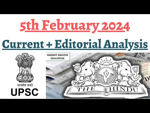 5th February 2024 - Daily (Editorials+CA) analysis for competitive exams