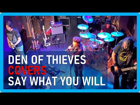 Den of Thieves covers Say What You Will