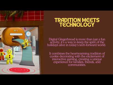 Digital Ginger Bread : Tradition Meets Technology