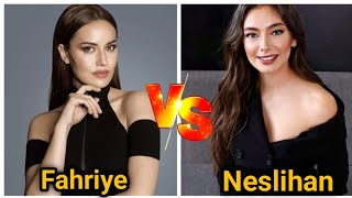 Fahriye evcen VS Neslihan atagul in 2024🔥 who is your favourite?  |Comparison lifestyle ,biography |