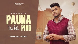 PAUNA PIND (Official Video) - Zafar | Inder Chhajli,Mani Sheron,Guri Nimana | New Punjabi Songs 2024