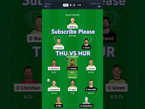 THU vs HUR Dream11 Prediction,  Sydney Green vs Hobart Dream11 Team, THU vs HUR T20 Dream11 Team