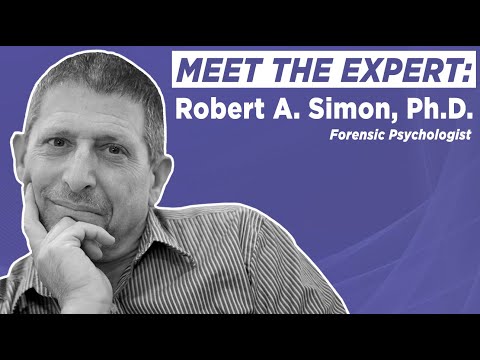 Meet the Forensic Psychologist: Robert A. Simon, Ph.D.