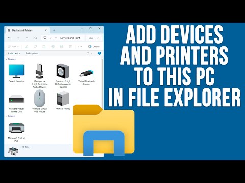 Add Devices and Printers to This PC in Windows File Explorer