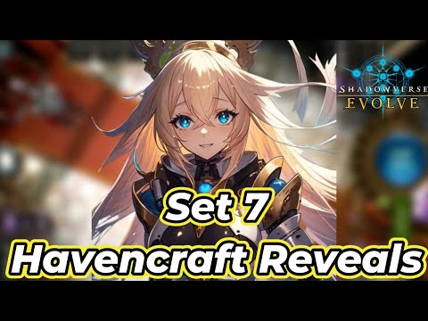 Shadowverse Evolve: Verdant Steel Havenncraft Reveals!!