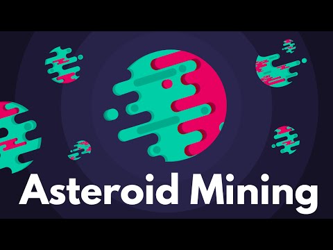 Asteroid Mining - The Future of Space Industry