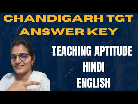 Tgt Chandigarh Paper Answer Key || Chandigarh TGT Teaching Aptitude, Hindi, English Answer Key