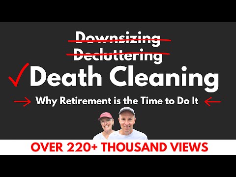 Swedish Death Cleaning, Downsizing, Decluttering, & Retirement Planning