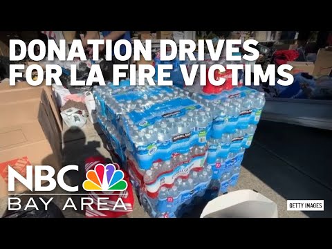 Bay Area donation drives for LA County wildfire victims