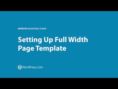 Appetite WordPress Theme - Setting Up the Full Width Template (WordPress.com)