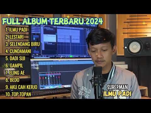 FULL ALBUM LAGU JAWA VIRAL 2024 - SUREPMAN COVER AKUSTIK JAWA TERBARU - ILMU PADI - LESTARI