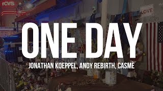 One Day [Official New Orleans Tribute]: Jonathan Koeppel, Casmè, & Andy Rebirth