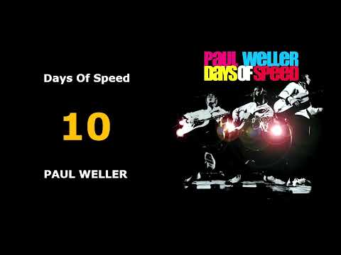 10 | Days Of Speed | PAUL WELLER