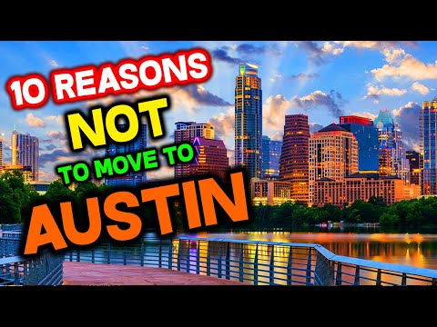 Top 10 Reasons NOT to Move to Austin, Texas