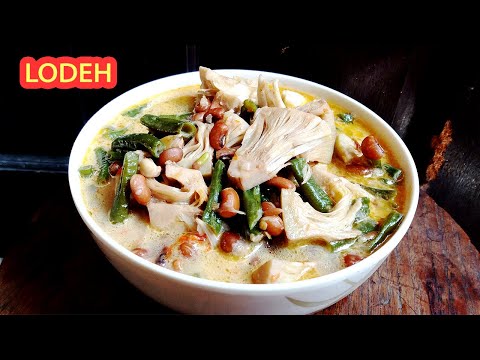 RESEP LODEH NANGKA KACANG PANJANG KACANG LOTO | LODEH TEWEL