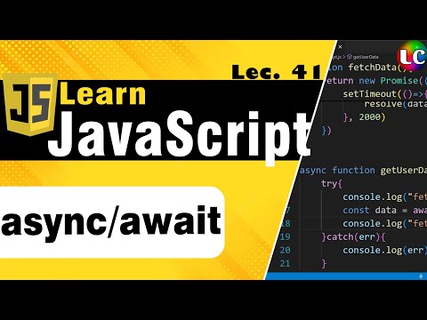 async await & promises in javascript | Lecture 41 | Learn Coding