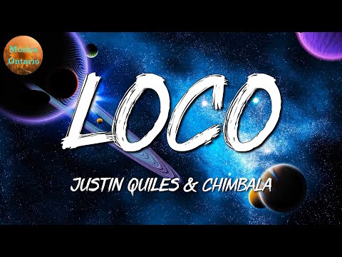 ♩ Justin Quiles x Chimbala x Zion & Lennox – Loco | Alex Rose, Piso 21, Bad Bunny (Letra\Lyrics)