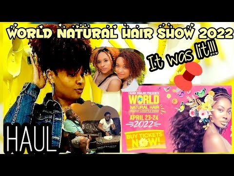 WORLD NATURAL HAIR SHOW 2022|We had a BLAST y'all|You know I had to get some body care right?!😜