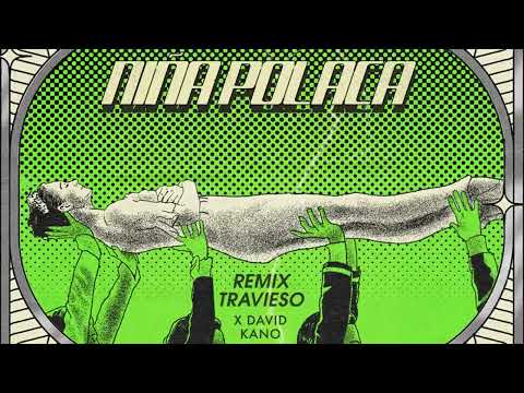 Niña Polaca - Remix Travieso (David Kano)