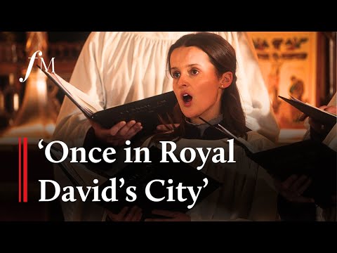 Once in Royal David's City | Classic FM