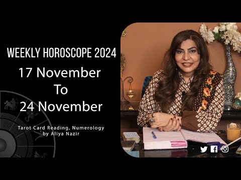 Weekly Horoscope 2024 | 17 November 24 November | Ye Hafta Kaisa rahe ga