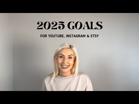 2025 Youtube Channel / Instagram / Etsy Goals - UK Etsy Small Business Vlog