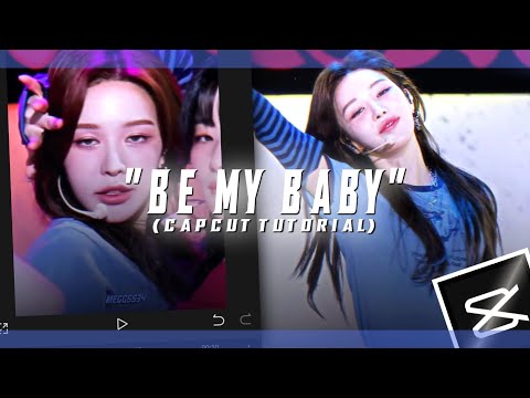 "BE MY BABY" tiktok trend capcut editing tutorial