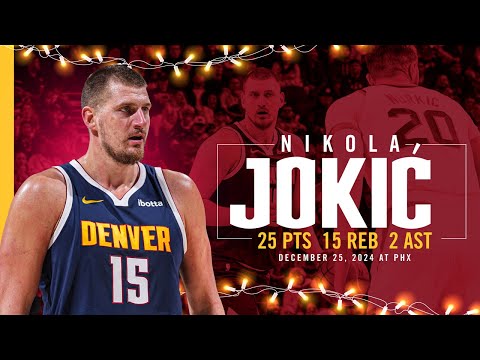 Nikola Jokić Full Christmas Game Highlights vs. Suns 📺 | 12/25/24