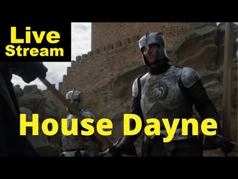 House Dayne Explained | Livestream