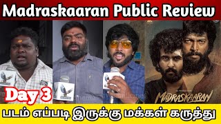 Madraskaaran Public Review Day 3 | Madraskaaran Review | Madraskaaran Movie Review