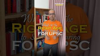 When is the right age to start UPSC Prep?