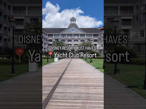 This Disney Resort Checks All The Boxes! | Disneys Yacht Club